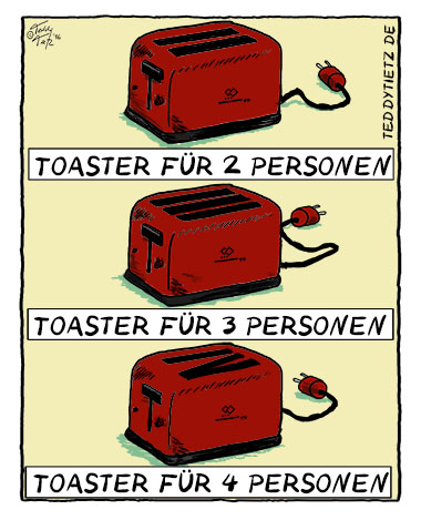Teddy Tietz Cartoon der Kalenderwoche 41 - Toaster fÃ¼r mehrere Personen