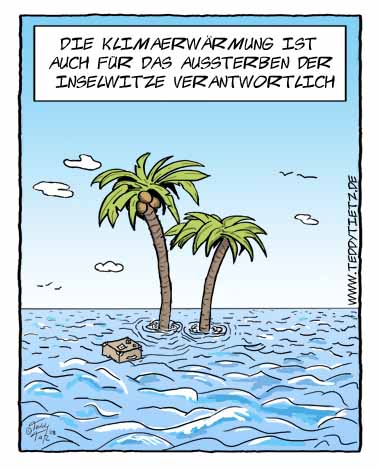 Teddy Tietz Cartoon der Kalenderwoche 17 - Insel ist überflutet durch Globale Erwärmung