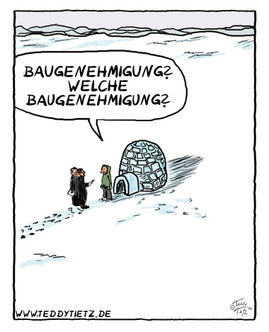 Teddy Tietz Cartoon der Kalenderwoche 18 - Baugenehmigung am Nordpol