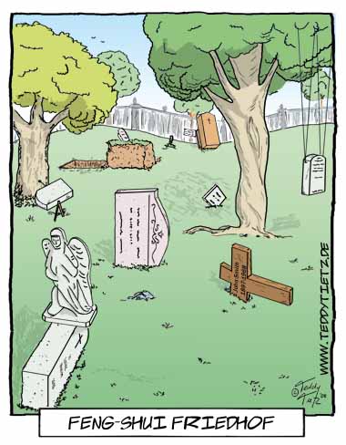 Teddy Tietz Cartoon der Kalenderwoche 5 - Friedhof mit Feng-Shui Anordnung der Grabsteine