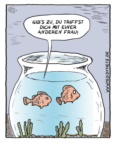 Teddy Tietz Cartoon der Kalenderwoche 42 - Fremdgehen im Fischglas