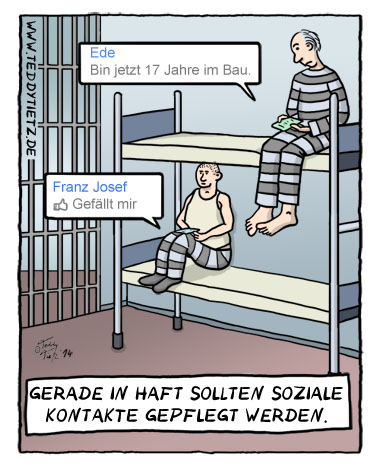 Teddy Tietz Cartoon der Kalenderwoche 47 - Social Media im Gefängnis