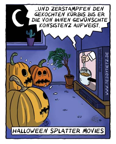 Teddy Tietz Cartoon der Kalenderwoche 43 - Halloween Splatter Movies