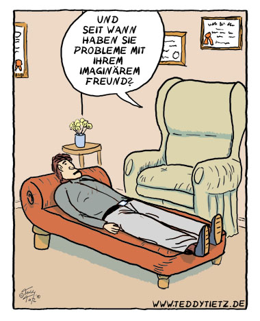 Teddy Tietz Cartoon der Kalenderwoche 23 - Mann hat Probleme mit seinem imaginären Freund, Psychiater ist auch einer von dieser Sorte