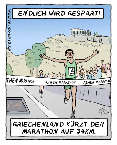 Teddy Tietz Cartoon der Kalenderwoche 27 - Griechen kürzen Marathon
