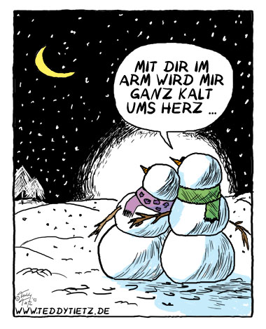 Teddy Tietz Cartoon der Kalenderwoche 52 - Schneemann mit Liebeserklärung