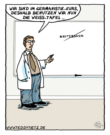Teddy Tietz Cartoon der Kalenderwoche 48 - Weiss-Tafel im Deutschunterricht, kein Whiteboard